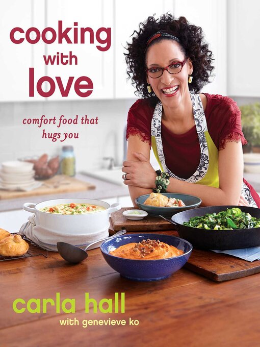 Title details for Cooking with Love by Carla Hall - Wait list